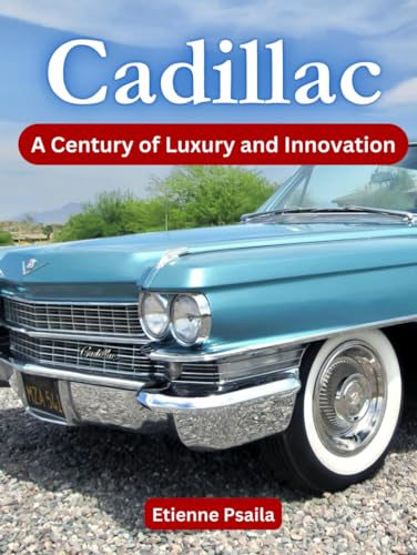 Cadillac: A Century of Luxury and Innovation (Automotive and Motorcycle Pictorial Books) von Independently published