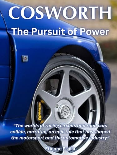 Cosworth: The Pursuit of Power (Automotive and Motorcycle Books)