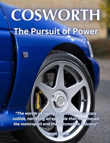 Cosworth: The Pursuit of Power (Automotive and Motorcycle Pictorial Books) von Independently published