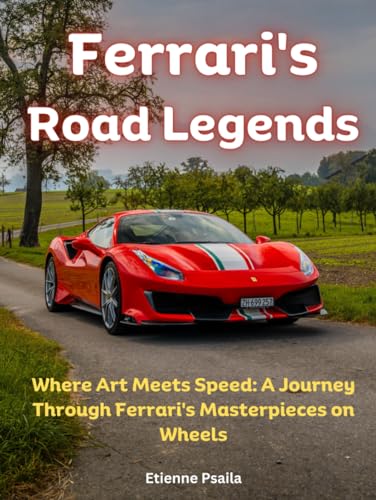 Ferrari's Road Legends (Automotive and Motorcycle Books)