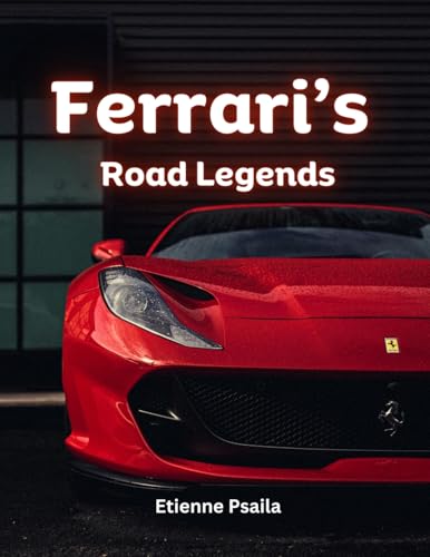 Ferrari's Road Legends Ferrari's Road Legends