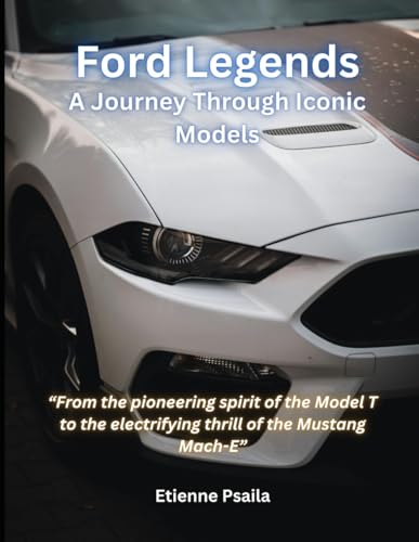 Ford Legends: A Journey Through Iconic Models (Automotive and Motorcycle Pictorial Books) von Independently published