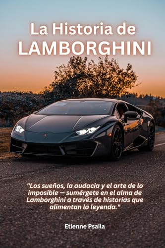 La Historia de Lamborghini La Historia de Lamborghini von Independently Published