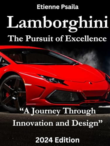 Lamborghini: The Pursuit of Excellence (Automotive and Motorcycle Books) von Independently published