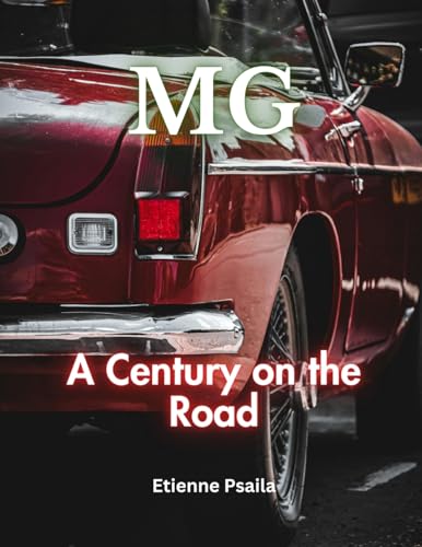 MG: A Century On The Road MG: A Century On The Road