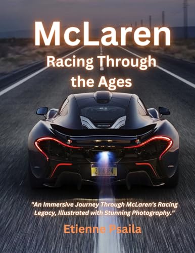 McLaren: Racing Through the Ages McLaren: Racing Through the Ages von Independently Published