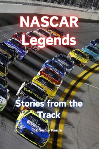 NASCAR Legends: Stories from the Track NASCAR Legends: Stories from the Track von Independently Published