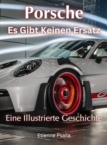 Porsche: Es Gibt Keinen Ersatz Porsche: Es Gibt Keinen Ersatz
