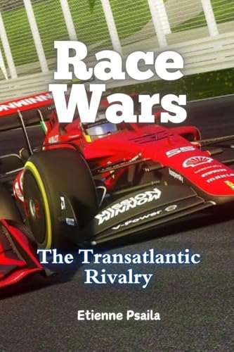 Race Wars: The Transatlantic Rivalry Race Wars: The Transatlantic Rivalry von Independently Published