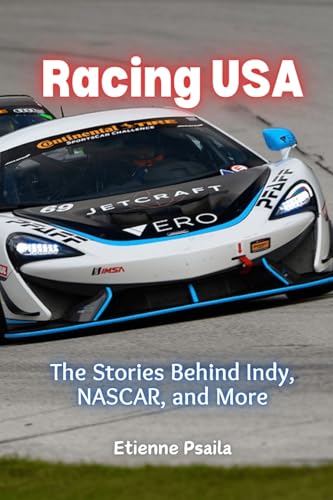 Racing USA: The Stories Behind Indy, NASCAR, and More Racing USA: The Stories Behind Indy, NASCAR, and More von Independently Published