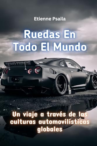 Ruedas En Todo El Mundo Ruedas En Todo El Mundo von Independently Published