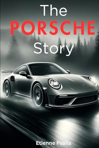 The Porsche Story (Automotive and Motorcycle Books) von Independently published