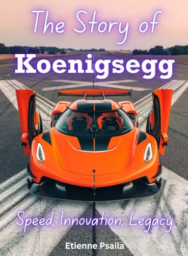 The Story Of Koenigsegg von Independently Published