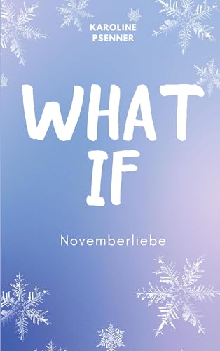 What If: Novemberliebe (What If Reihe) von BoD – Books on Demand