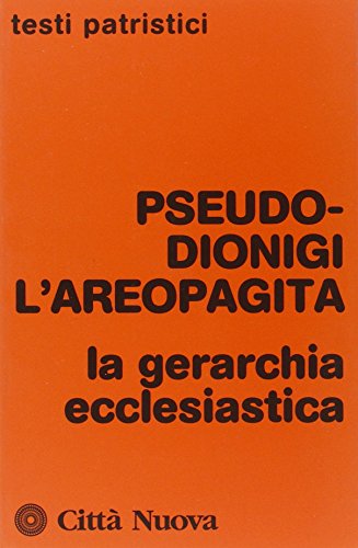 La gerarchia ecclesiastica La gerarchia ecclesiastica von TESTI PATRISTICI