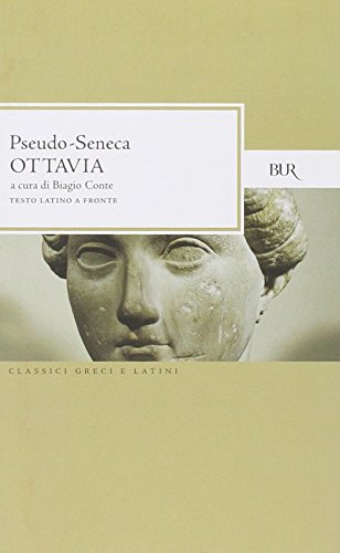 Ottavia. Testo latino a fronte (BUR Classici greci e latini) von CLASSICI GRECI E LATINI