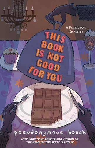 This Book Is Not Good For You (The Secret Series, 3, Band 3)