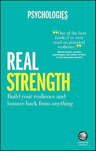 Real Strength: Build Your Resilience and Bounce Back from Anything