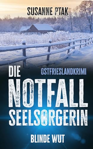 Die Notfallseelsorgerin: Blinde Wut von BoD – Books on Demand