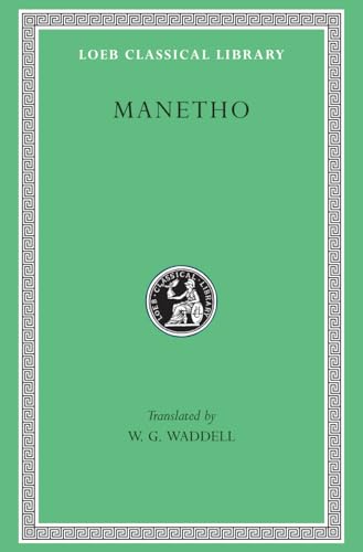 Aegyptiaca, etc.: History of Egypt and Other Works (Loeb Classical Library)