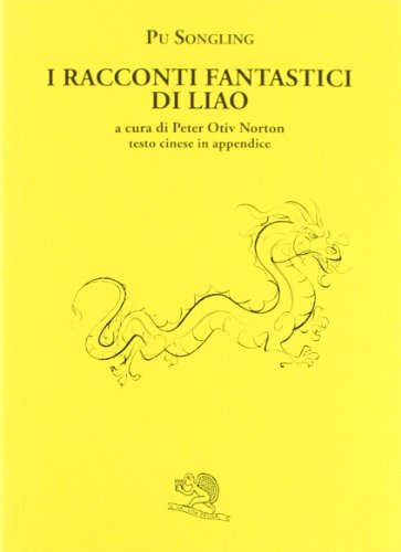 I racconti fantastici di Liao (Il piacere di leggere)