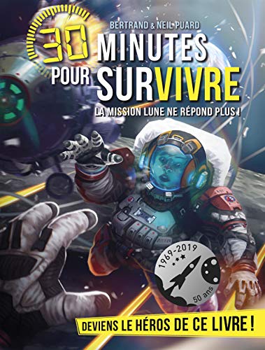 LA MISSION LUNE NE REPOND PLUS T8: 30 minutes pour survivre - tome 8 von ALBIN MICHEL