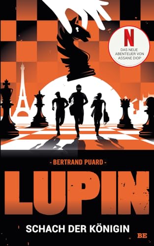 LUPIN - Schach der Königin: Ein neues Abenteuer von Assane Diop von Belle Époque Verlag
