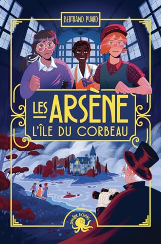 Les Arsène - L'île du Corbeau Les Arsène - L'île du Corbeau von POULPE FICTIONS