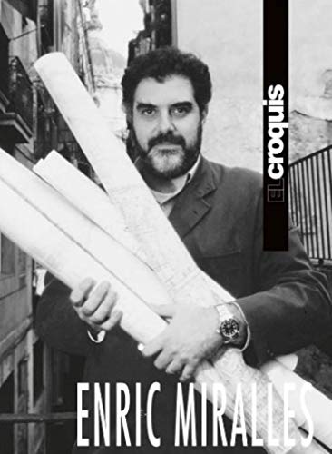 ENRIC MIRALLES, 1983 / 2009 von El Croquis