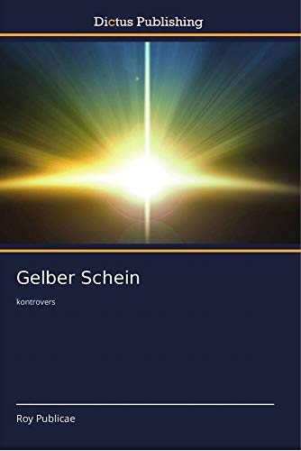 Gelber Schein: kontrovers von Dictus Publishing