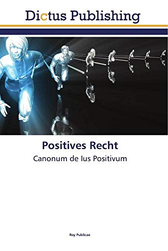 Positives Recht: Canonum de Ius Positivum