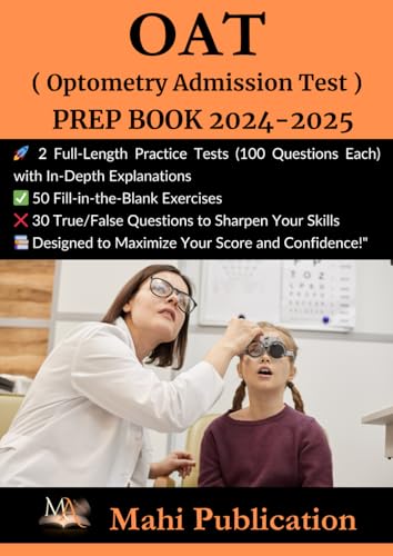 OAT ( Optometry Admission Test ) PREP BOOK 2024-2025 .: 2 Full-Length Practice Tests (100 Questions Each) with In-Depth Explanations 50 ... Questions to Sharpen Your Skills . von Independently published