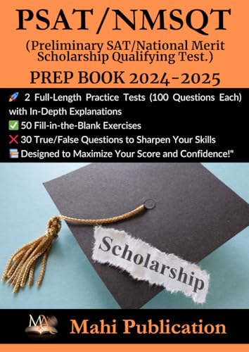PSAT/NMSQT (Preliminary SAT/National Merit Scholarship Qualifying Test.) PREP BOOK 2024-2025 .: 2 Full-Length Practice Tests (100 Questions Each) with ... True/False Questions to Sharpen Your Skills von Independently published
