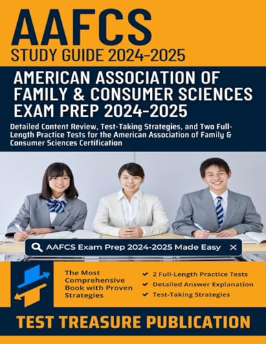 AAFCS Family & Consumer Sciences Exam Study Guide 2024–2025: Detailed Content Review, Test-Taking Strategies, and Two Full-Length Practice Tests for ... of Family & Consumer Sciences Certification AAFCS Family & Consumer Sciences Exam Study Guide 2024–2025: Detailed Content Review, Test-Taking Strategies, and Two Full-Length Practice Tests for ... of Family & Consumer Sciences Certification von Independently published