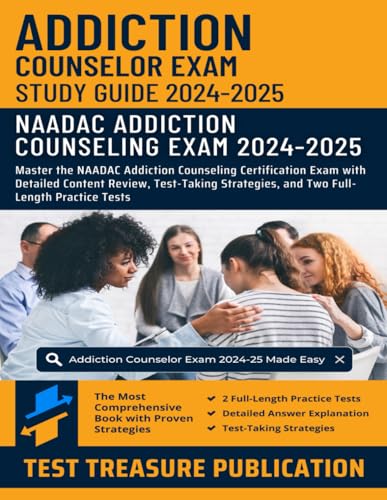 Addiction Counselor Exam Study Guide 2024-2025: Master the NAADAC Addiction Counseling Certification Exam with Detailed Content Review, Test-Taking Strategies, and Two Full-Length Practice Tests Addiction Counselor Exam Study Guide 2024-2025: Master the NAADAC Addiction Counseling Certification Exam with Detailed Content Review, Test-Taking Strategies, and Two Full-Length Practice Tests von Independently published