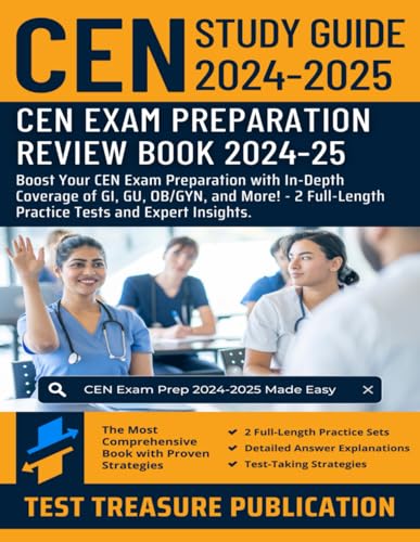 CEN Study Guide 2024-2025: CEN Exam Secrets Review Book: Boost Your CEN Exam Preparation with In-Depth Coverage of GI, GU, OB/GYN, and More! - 2 Full-Length Practice Tests and Expert Insights CEN Study Guide 2024-2025: CEN Exam Secrets Review Book: Boost Your CEN Exam Preparation with In-Depth Coverage of GI, GU, OB/GYN, and More! - 2 Full-Length Practice Tests and Expert Insights von Independently published