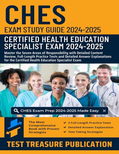 CHES Exam Study Guide 2024-2025: Master the Seven Areas of Responsibility with Detailed Content Review, Full-Length Practice Tests and Detailed Answer ... Certified Health Education Specialist Exam CHES Exam Study Guide 2024-2025: Master the Seven Areas of Responsibility with Detailed Content Review, Full-Length Practice Tests and Detailed Answer ... Certified Health Education Specialist Exam von Independently published