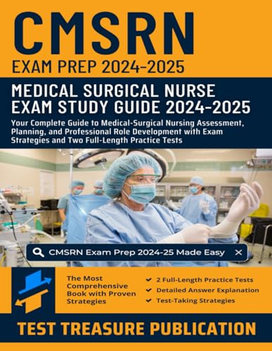 CMSRN Exam Prep 2024-2025: Your Complete Guide to Medical-Surgical Nursing Assessment, Planning, and Professional Role Development with Exam Strategies and Two Full-Length Practice Tests CMSRN Exam Prep 2024-2025: Your Complete Guide to Medical-Surgical Nursing Assessment, Planning, and Professional Role Development with Exam Strategies and Two Full-Length Practice Tests von Independently published