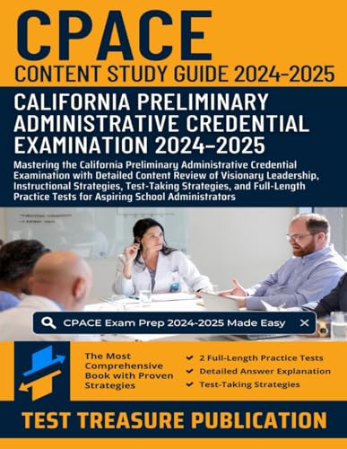 CPACE Content Study Guide 2024-2025: Mastering the California Preliminary Administrative Credential Examination with Detailed Content Review of ... Strategies, and Full-Length Practice Tests CPACE Content Study Guide 2024-2025: Mastering the California Preliminary Administrative Credential Examination with Detailed Content Review of ... Strategies, and Full-Length Practice Tests von Independently published