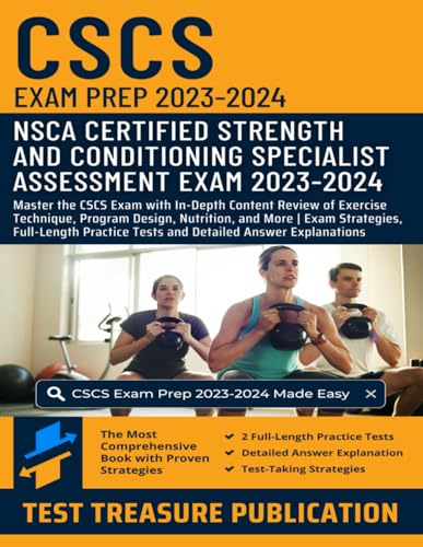 CSCS Exam Prep 2023-2024: Master the CSCS Exam with In-Depth Content Review of Exercise Technique, Program Design, Nutrition | Exam Strategies, ... Strength and Conditioning Specialist CSCS Exam Prep 2023-2024: Master the CSCS Exam with In-Depth Content Review of Exercise Technique, Program Design, Nutrition | Exam Strategies, ... Strength and Conditioning Specialist