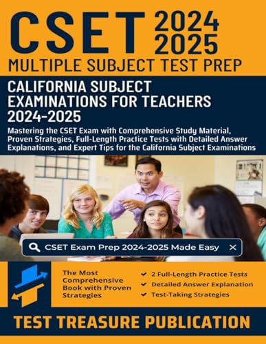 CSET Multiple Subject Test Prep 2024-2025: Mastering the CSET Exam with Comprehensive Study Material, Proven Strategies, Full-Length Practice Tests ... Tips for the California Subject Examinations CSET Multiple Subject Test Prep 2024-2025: Mastering the CSET Exam with Comprehensive Study Material, Proven Strategies, Full-Length Practice Tests ... Tips for the California Subject Examinations von Independently published