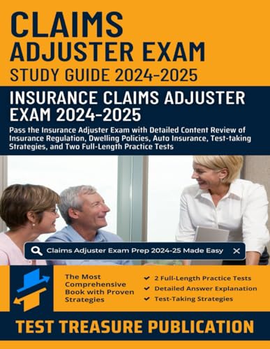 Claims Adjuster Exam Study Guide 2024-2025: Pass the Insurance Adjuster Exam with Detailed Content Review of Insurance Regulation, Dwelling Policies, ... and Two Full-Length Practice Tests Claims Adjuster Exam Study Guide 2024-2025: Pass the Insurance Adjuster Exam with Detailed Content Review of Insurance Regulation, Dwelling Policies, ... and Two Full-Length Practice Tests von Independently published