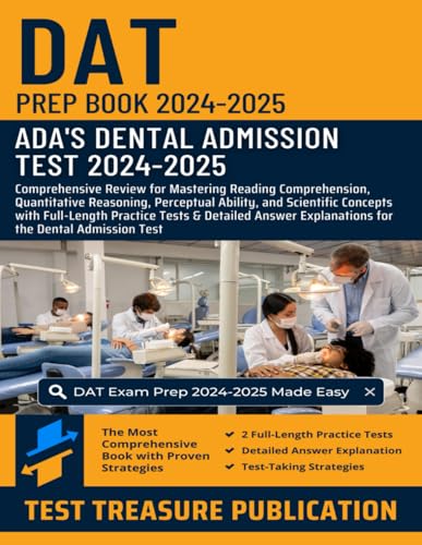 DAT Prep Book 2024-2025: Comprehensive Review for Mastering Reading Comprehension, Quantitative Reasoning, Perceptual Ability, and Scientific Concepts ... Explanations for the Dental Admission Test DAT Prep Book 2024-2025: Comprehensive Review for Mastering Reading Comprehension, Quantitative Reasoning, Perceptual Ability, and Scientific Concepts ... Explanations for the Dental Admission Test von Independently published