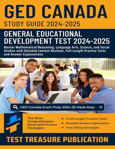 GED Canada Exam Study Guide 2024-2025: Master Mathematical Reasoning, Language Arts, Science, and Social Studies with Detailed Content Reviews, Full-Length Practice Tests and Answer Explanations GED Canada Exam Study Guide 2024-2025: Master Mathematical Reasoning, Language Arts, Science, and Social Studies with Detailed Content Reviews, Full-Length Practice Tests and Answer Explanations von Independently published