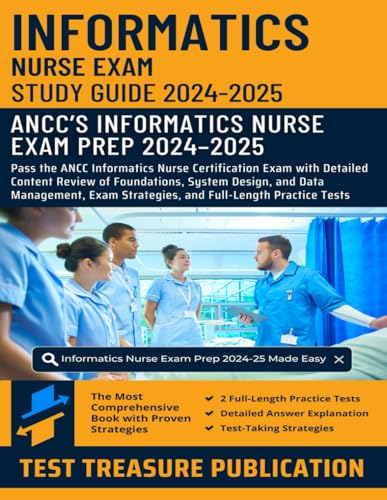 Informatics Nurse Exam Study Guide 2024-2025: Pass the ANCC Informatics Nurse Certification Exam with Detailed Content Review of Foundations, System ... and Two Full-Length Practice Tests Informatics Nurse Exam Study Guide 2024-2025: Pass the ANCC Informatics Nurse Certification Exam with Detailed Content Review of Foundations, System ... and Two Full-Length Practice Tests von Independently published