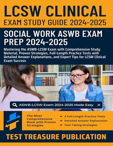 LCSW Clinical Exam Study Guide 2024-2025: Mastering the ASWB-LCSW Exam with Comprehensive Study Material, Proven Strategies, Full-Length Practice ... Expert Tips for LCSW Clinical Exam Success LCSW Clinical Exam Study Guide 2024-2025: Mastering the ASWB-LCSW Exam with Comprehensive Study Material, Proven Strategies, Full-Length Practice ... Expert Tips for LCSW Clinical Exam Success von Independently published