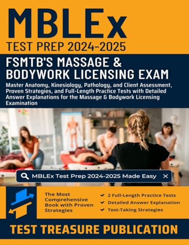 MBLEx Test Prep 2024-2025: Master Anatomy, Kinesiology, Pathology, and Client Assessment, Proven Strategies, and Full-Length Practice Tests with ... the Massage & Bodywork Licensing Examination MBLEx Test Prep 2024-2025: Master Anatomy, Kinesiology, Pathology, and Client Assessment, Proven Strategies, and Full-Length Practice Tests with ... the Massage & Bodywork Licensing Examination von Independently published