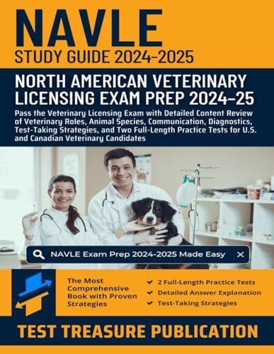 NAVLE Study Guide 2024-2025: Pass the Veterinary Licensing Exam with Detailed Content Review of Veterinary Roles, Animal Species, and Diagnostics, ... for U.S. and Canadian Veterinary Candidates NAVLE Study Guide 2024-2025: Pass the Veterinary Licensing Exam with Detailed Content Review of Veterinary Roles, Animal Species, and Diagnostics, ... for U.S. and Canadian Veterinary Candidates von Independently published
