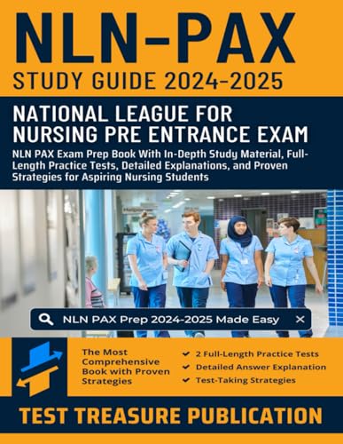 NLN PAX Study Guide 2024-2025: NLN PAX Exam Prep Book With In-Depth Study Material, Full-Length Practice Tests, Detailed Explanations, and Proven Strategies for Aspiring Nursing Students NLN PAX Study Guide 2024-2025: NLN PAX Exam Prep Book With In-Depth Study Material, Full-Length Practice Tests, Detailed Explanations, and Proven Strategies for Aspiring Nursing Students von Independently published