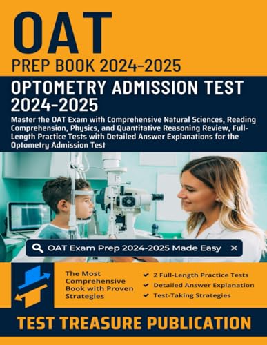 OAT Prep Book 2024-2025: Master the OAT Exam with Comprehensive Natural Sciences, Reading Comprehension, Physics, and Quantitative Reasoning Review, ... Explanations for the Optometry Admission Test OAT Prep Book 2024-2025: Master the OAT Exam with Comprehensive Natural Sciences, Reading Comprehension, Physics, and Quantitative Reasoning Review, ... Explanations for the Optometry Admission Test von Independently published
